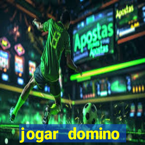 jogar domino valendo dinheiro